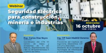 Webinar: «Seguridad Eléctrica para construcción, minería e industrias» / Miércoles 16 de octubre – 7:00 p.m.