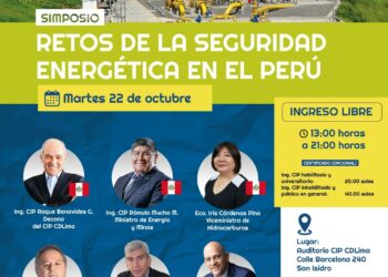 Simposio: «Retos de la Seguridad Energética en el Perú» / Martes 22 de octubre – 1:00 p.m.