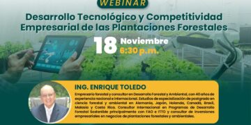 Webinar: «Desarrollo tecnológico y competitividad empresarial de las plantaciones forestales» / Lunes 18 de noviembre – 6:30 p.m.