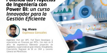 Webinar: «Potencia tus Proyectos de Ingeniería con Power BI: un curso Innovador para la Gestión Eficiente» / Jueves 7 de noviembre – 7:30 p.m.