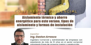 Conferencia presencial «Aislamiento térmico y ahorro energético para este verano: tipos de aislamiento y formas de instalación» / Viernes 29 de noviembre