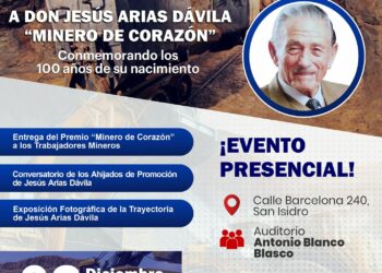 Martes de la Minería – Homenaje póstumo a Don Jesús Arias Dávila, el ‘Minero de Corazón’ / Martes 3 de diciembre – 7:00 p.m.