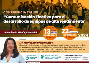 Conferencia taller virtual «Comunicación efectiva para el desarrollo de equipos de alto rendimiento» / Miércoles 13 y 22 de noviembre – 7 p.m.