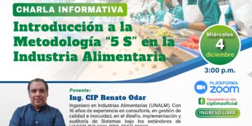 Charla Informativa: ¨Introducción a la metodología «5S» en la industria alimentaria¨ / Miércoles 4 de diciembre – 3:00 p.m.