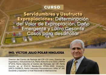 Curso: «Servidumbres y Usufructo Expropiaciones: Determinación del Valor de Expropiación, Daño Emergente y Lucro Cesante Casos para desarrollar» / Inicio: Miércoles 27 de noviembre