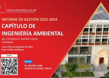 Conferencia: ¨Presentación del Informe de Gestión 2022 – 2024 del Capítulo de Ingeniería Ambiental¨ / Viernes 8 de noviembre – 7 p.m.