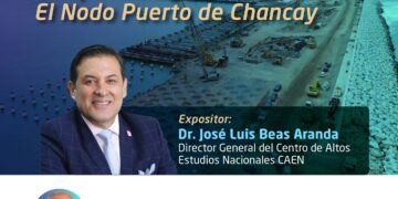 Conferencia Magistral “Geopolítica y Desarrollo: El Nodo Puerto de Chancay” / Miércoles 27 de noviembre – 6 p.m.