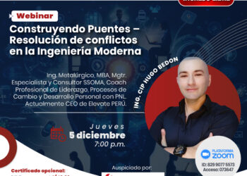 Webinar: «Construyendo puentes – Resolución de conflictos en la ingeniería moderna»/ Jueves 5 de diciembre – 7:00 p.m.