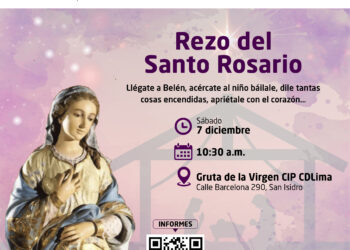 ¨Rezo del Santo Rosario¨ / Sábado 7 de diciembre – 10:30 a.m.