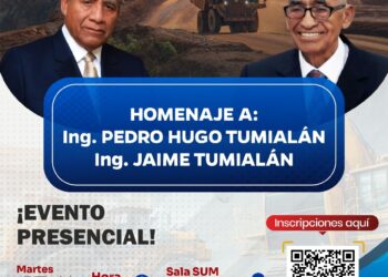 Martes de la Minería – Homenaje al Ing. Pedro Hugo Tumialan y al Ing. Jaime Tumialan / Martes 17 de diciembre – 7:00 p.m.