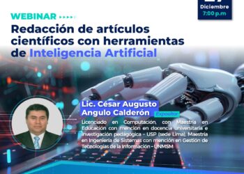 Webinar: «Redacción de artículos científicos con herramientas de Inteligencia Artificial» / Viernes 27 de diciembre – 7:00 p.m.