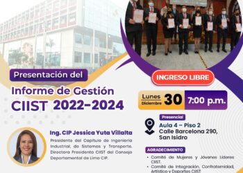 «Presentación del Informe de Gestión CIIST 2022 – 2024 del Capítulo de Ingeniería Industrial, de Sistemas y Transporte» / Lunes 30 de diciembre – 7:00 p.m.