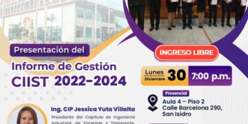 «Presentación del Informe de Gestión CIIST 2022 – 2024 del Capítulo de Ingeniería Industrial, de Sistemas y Transporte» / Lunes 30 de diciembre – 7:00 p.m.
