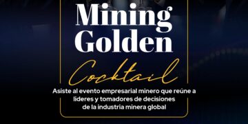 Líderes de la industria minera se reúnen en el “Mining Golden Cocktail”