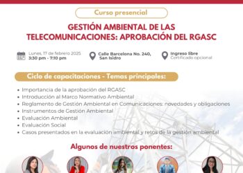 Curso presencial – Gestión de las Telecomunicaciones: Aprobación del Reglamento de Gestión Ambiental del sector Comunicaciones / Inicio: 17 de febrero