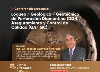 Conferencia presencial «Loqueo/Geológico/Geotécnico de Perforación Diamantina (DDH), Aseguramiento y Control de Calidad (QA/QC)» / Viernes 07 de febrero – 6:00 p.m.