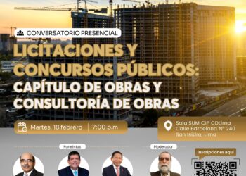 Conversatorio presencial: «Licitaciones y Concursos Públicos: Capítulo de Obras y Consultoría de Obras» – Martes 18 de febrero – 7:00 p.m.