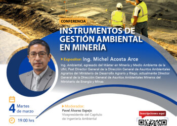 Martes de la Minería – Conferencia virtual: «Instrumentos de Gestión Ambiental en Minería» / Martes 4 de marzo – 7:00 p.m.