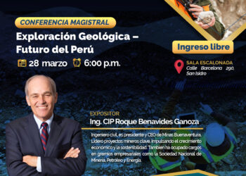 Conferencia «Exploración geológica – futuro del Perú» / Viernes 28 de marzo – 6:00 p.m.