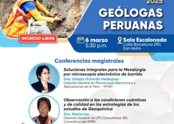 1er Encuentro de Geólogas Peruanas 2025 / Jueves 6 de marzo – 5:30 p.m.