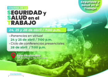 Semana de la seguridad y salud en el trabajo / 24, 25 y 28 de abril – 7:00 p.m.