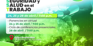 Semana de la seguridad y salud en el trabajo / 24, 25 y 28 de abril – 7:00 p.m.