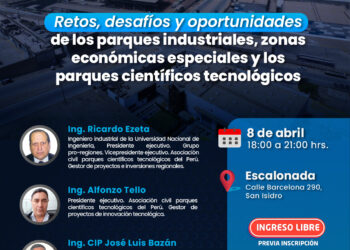 Conferencia «Retos, desafíos y oportunidades de los parques industriales, zonas económicas especiales y los parques científicos tecnológicos» / Martes 8 de abril – 6:00 p.m.