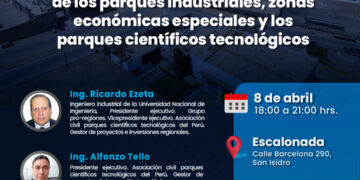 Conferencia «Retos, desafíos y oportunidades de los parques industriales, zonas económicas especiales y los parques científicos tecnológicos» / Martes 8 de abril – 6:00 p.m.