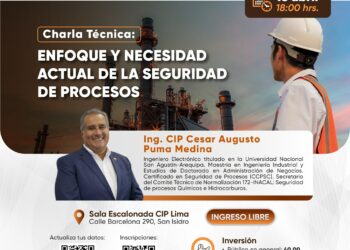 Charla Técnica “Enfoque y necesidad actual de la seguridad de procesos» / Martes 15 de abril – 6:00 p.m.