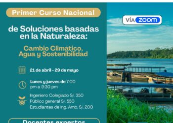 Primer Curso Nacional de Soluciones Basadas en la Naturaleza: Cambio Climático, Agua y Sostenibilidad / Del 21 de abril al 29 de mayo