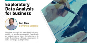Webinar «Exploratory Data Analysis for Business» / Miercoles 23 de abril – 7:00 p.m.
