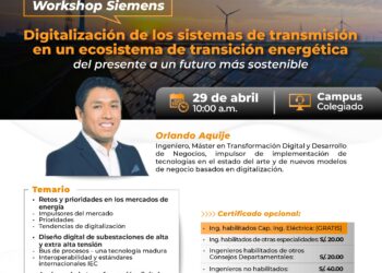 Conferencia «Digitalización de los sistemas de transmisión en un ecosistema de transición energética del presente a un futuro más sostenible» / Martes 29 de abril – 10:00 a.m.