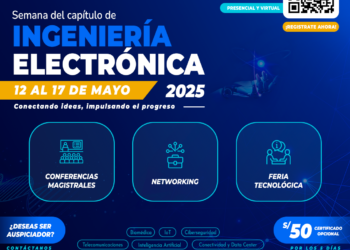 Semana del Capítulo de Ingeniería Electrónica 2025 / Del lunes 12 al 17 de mayo