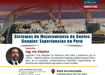 Conferencia presencial «Sistema de Mejoramiento de Geopier: Experiencias en el Perú» / Martes 3 de junio – 6:30 p.m.
