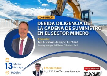 Martes de la Minería – Conferencia «Debida Diligencia de la Cadena de Suministro en el Sector Minero» / Martes 13 de mayo 7:00 p.m.