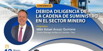 Martes de la Minería – Conferencia «Debida Diligencia de la Cadena de Suministro en el Sector Minero» / Martes 13 de mayo 7:00 p.m.