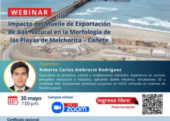 Webinar «Impacto del muelle de exportación de gas natural en la morfología de las playas de Melchorita – Cañete» / Viernes 30 de mayo – 7:00 p.m.