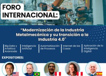 Foro Internacional «Modernización de la Industria Metalmecánica y su transición a la Industria 4.0» / Miércoles 28 de mayo
