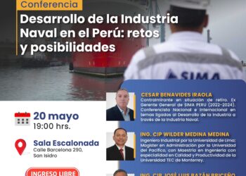 Conferencia «Desarrollo de la Industria Naval en el Perú: Retos y Posibilidades» / Martes 20 de mayo – 7:00 p.m.