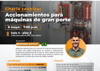 Charla Técnica «Accionamientos para nuevas máquinas de gran porte» / Jueves 8 de mayo – 7:00 p.m.