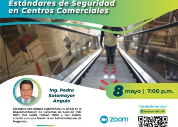 Conferencia «Estándares de seguridad en centros comerciales» / Jueves 8 de mayo – 7:00 p.m.