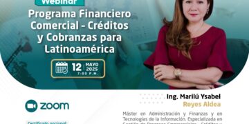 webinar «Programa financiero comercial – créditos y cobranzas para Latinoamérica» / Lunes 12 de mayo – 7:00 p.m.
