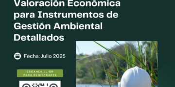 Curso «Valoración económica para instrumentos de gestión ambiental detallados» / Inicio: julio 2025
