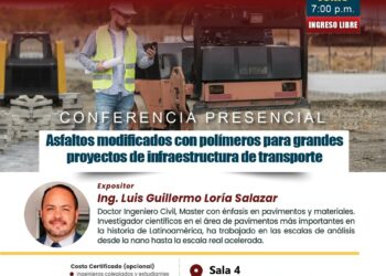 Conferencia «Asfaltos modificados con polímeros para grandes proyectos de infraestructura de transporte» / Lunes 23 de Junio – 7:00 p.m.