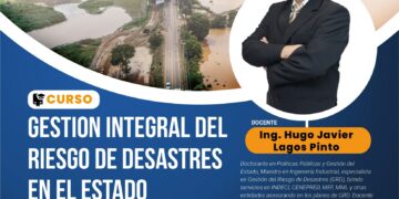 Curso especializado «Gestión integral del riesgo de desastres en el Estado» / Inicio: 19 de junio
