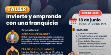 Taller gratuito «Invierte y emprende con una franquicia» / Miércoles 18 de junio – 7:00 p.m.