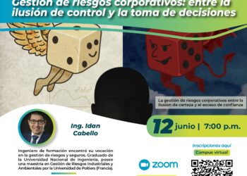 Webinar «Gestión de riesgos corporativos: entre la ilusión de control y la toma de decisiones» / Jueves 12 de junio – 7:00 p.m.