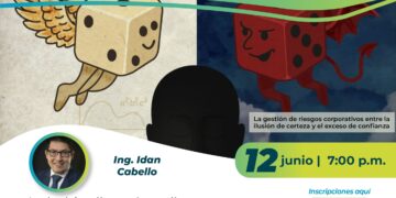 Webinar «Gestión de riesgos corporativos: entre la ilusión de control y la toma de decisiones» / Jueves 12 de junio – 7:00 p.m.