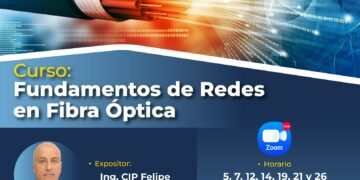 Curso: “Fundamentos de Redes en Fibra Óptica”/Inicio: 5 de agosto