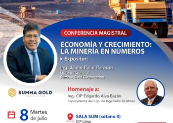 Conferencia Magistral «Economía y Crecimiento: La Minería en Números» / Martes 8 de julio – 7:00 p.m.